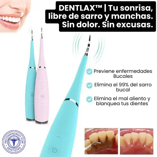 Dentlax™: Elimina el sarro, manchas y mal aliento.